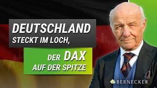 Deutschland steckt im Loch, der DAX auf der Spitze | Börse mit Hans A. Bernecker