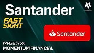 FAST SIGHT Santander ¿El Mejor Banco Retail del Mundo?