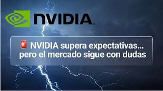🚨 NVIDIA supera expectativas… pero el mercado sigue con dudas