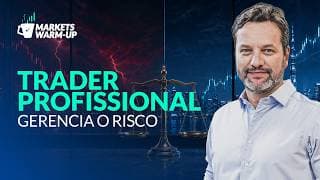 Gerenciamento de risco: o que separa traders amadores dos profissionais | Markets Warm Up