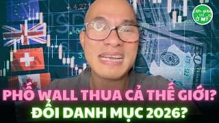 2025: Vì Sao Cổ Phiếu Nước Ngoài Tăng Gấp Đôi Mỹ? 2026 Nên Làm Gì?