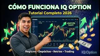 Cómo Funciona IQ Option 2026: Guía Completa desde Cero ✅
