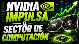 Nvidia Impulsa el Sector de Computo con Nuevo Chip RTX | Acciones de IBM, MSFT, ARM