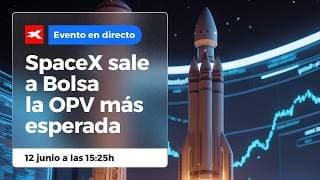 SpaceX sale a Bolsa: la OPV más esperada | 12-06-2026