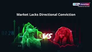Market Lacks Directional Conviction