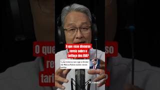 O que esse discurso revela sobre o tarifaço dos EUA?