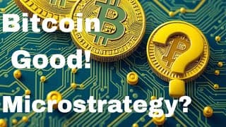 BITCOIN LOOKS LIKE A GOOD DEAL WHILE MICROSTRATEGY IS COMPLICATED!