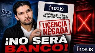 CNBV le NIEGA LICENCIA bancaria a Finsus… ¿está seguro nuestro dinero?