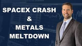 The Perfect Day Before SpaceX Crashes & Metals Melt Down