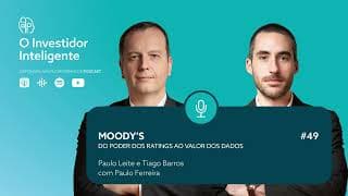 O Investidor Inteligente #49. Moody's: Do poder dos Ratings ao valor dos dados