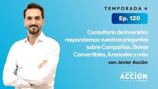 Consultorio de Inversión: respondemos preguntas sobre compañías y más | Tu dinero en acción #120