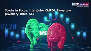 Stocks in Focus: Interglobe, CMPDI, Bluestone Jewellery, Rites, ACE