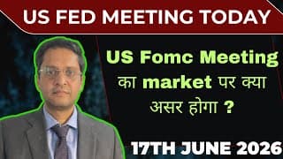US Fomc Meeting today|Fed meeting impact on markets|US monetary policy| Sensex expiry 18th june 26
