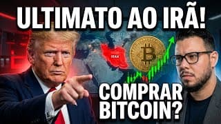 URGENTE! TRUMP DÁ ULTIMATO AO IRÃ: “O TEMPO ESTÁ ESGOTANDO”! VOLTEI A COMPRAR BITCOIN?