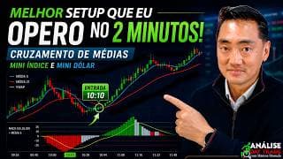 O SETUP QUE EU OPERO NO 2 MINUTOS! Cruzamento de Médias no Mini Índice e Mini Dólar
