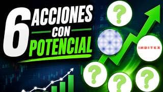 🎯Pon Estas 6 Acciones en Tu Radar para Julio