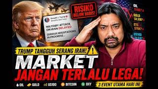 🚨Trump Tangguh Serang Iran — Market Jangan Terlalu Lega
