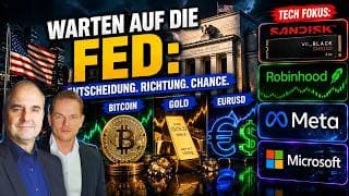 Warten auf die FED: Bitcoin, Gold & EURUSD | Tech: Sandisk, Robinhood, Meta & Microsoft