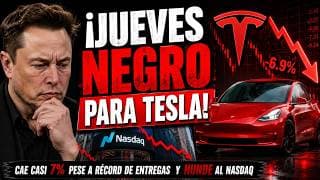 Jueves Negro Para Tesla: Cae Un 7% Pese a Récord de Entregas y Hunde al Nasdaq