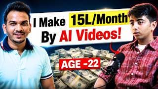 How 22 Year Old Guy is Making 15 Lakhs/Month by AI Videos?