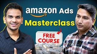 Amazon Ads Masterclass: Complete A-Z Beginners Guide 2026