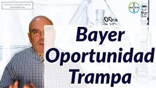 Bayer: OPORTUNIDAD de compra o TRAMPA de valor