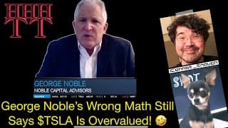 Was Tesla Overvalued At $100? Hear hater George Noble Say So! 🤷‍♂️