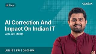 🔴 AI Correction and impact on Indian IT | Jay Mehta | Upstox