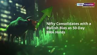 Nifty Consolidates with a Bullish Bias as 50-Day EMA Holds