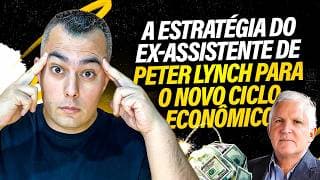 A estratégia do ex-assistente de Peter Lynch para o novo ciclo econômico