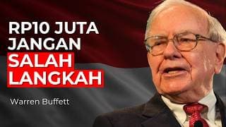 Jika Tabunganmu Sudah Rp10 Juta, Jangan Lakukan Kesalahan Ini | Warren Buffett