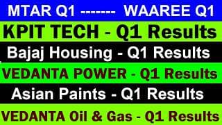 MTAR Q1 Results🔴 Vedanta Power Q1 Results🔴 Waaree Q1🔴Bajaj Housing Q1 Results🔴KPIT TECH🔴Asian Paints