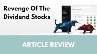 Revenge Of The Dividend Stocks | Article Review