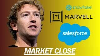 META LAUNCHES A NEW REVENUE STREAM, SALESFORCE, SNOWFLAKE, MARVELL EARNINGS | MARKET CLOSE
