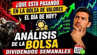 ¿Qué está Pasando en la Bolsa de Valores el dia de HOY? | DIVIDENDOS SEMANALES