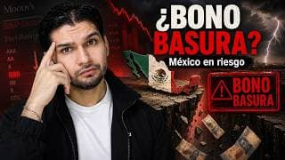 México está a un paso de ¡BONO BASURA! ¿Qué pasará con tu dinero?