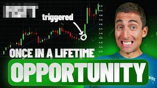 Once in lifetime trade opportunity triggers...