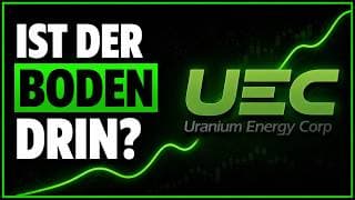 Uranium Energy: Ist der Boden jetzt endlich in Sicht?