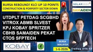 Daily KLSE BURSA UPDATE | 5-6-2026 | BURSA REBOUND! KLCI UP 10 POINTS | CONSTRUCTION SECTOR DOWN
