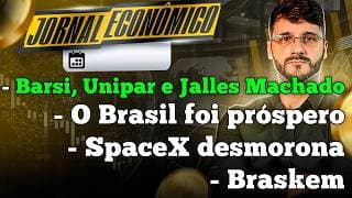 🕕💲JORNAL ECONÔMICO - Barsi, Unipar e Jalles Machado: qual a relação entre eles? SpaceX , Braskem,