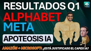 ✅ RESULTADOS Q1: META+ALPHABET+AMAZON+MICROSOFT ¿La IA está dando  frutos?