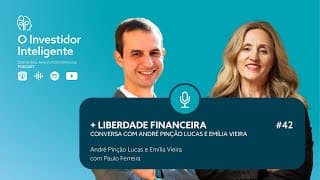 O Investidor Inteligente #42. + Liberdade Financeira