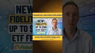 NEW: Fidelity’s Up To $100 Fee For Certain ETFs?!