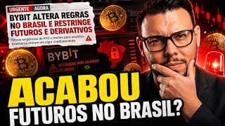 BYBIT VAI LIQUIDAR TRADERS E RESTRINGIR MERCADOS FUTUROS NO BRASIL - O QUE FAZER AGORA?