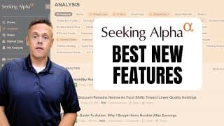 Seeking Alpha's Best New Features