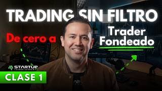 De cero a Trader Fondeado clase de preparación 1.