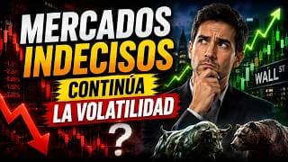 Mercados Indecisos Continua la Volatilidad | Precio del Petroleo | Mas Aranceles