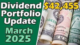 March 2025 Portfolio Update: Beating the Market & Growing My Dividend Income! 💰💰💰