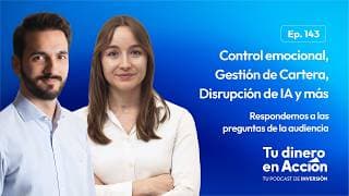 Control emocional, cartera, IA y más: Respondemos preguntas de la audiencia |Tu Dinero en Acción 143