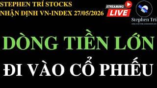 🔴VN-INDEX 27/05/2026: Dòng tiền lớn đang đi vào cổ phiếu khi thanh khoản thấp
